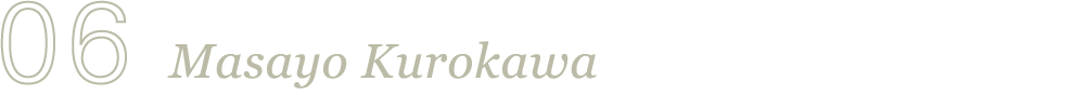 06 Masayo Kurokawa『ハ テ ル マ』